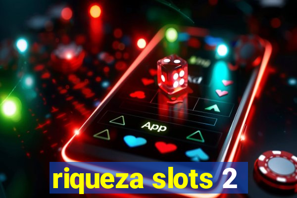 riqueza slots 2