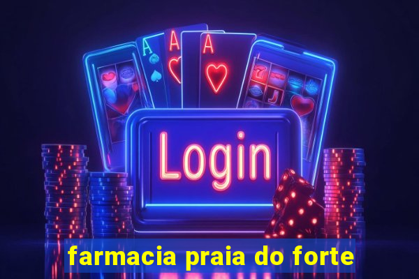 farmacia praia do forte