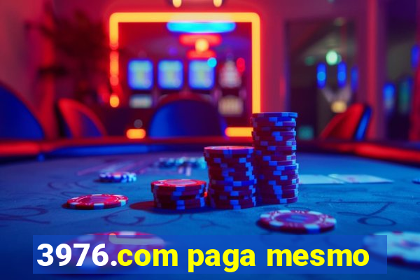 3976.com paga mesmo