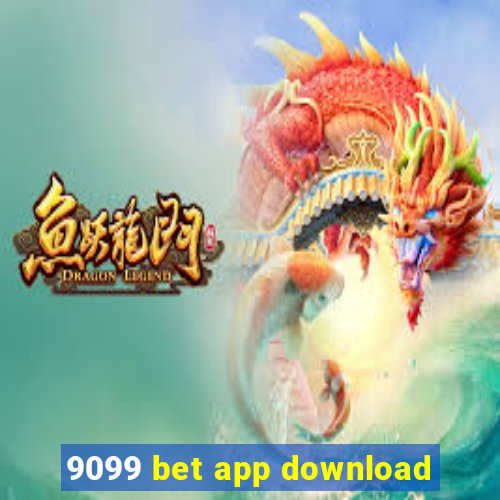 9099 bet app download