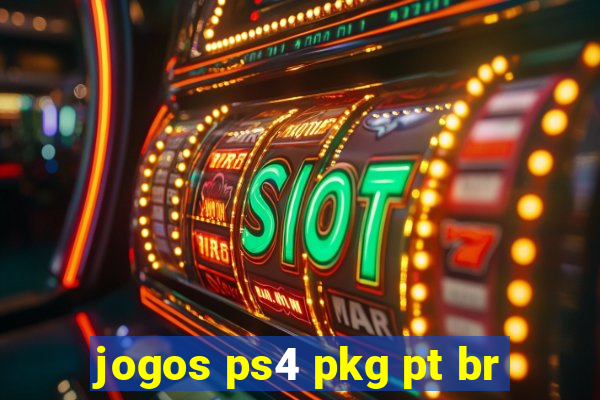 jogos ps4 pkg pt br