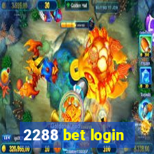 2288 bet login