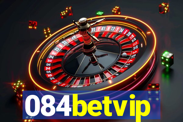 084betvip