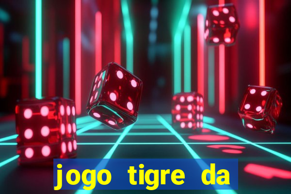jogo tigre da sorte é confiável