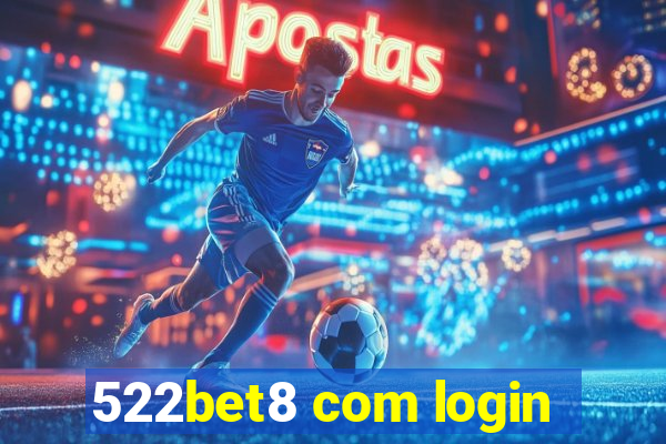 522bet8 com login