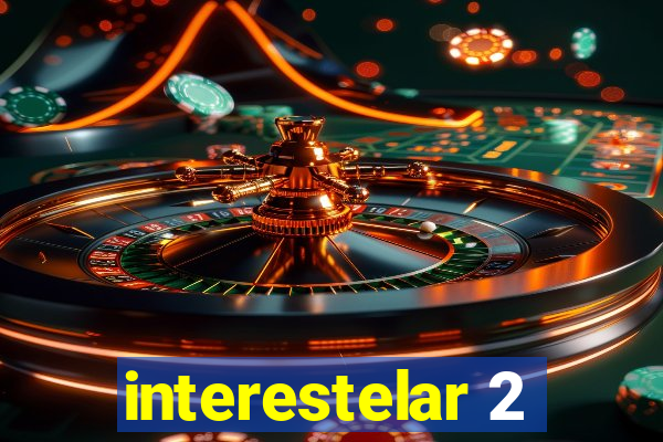 interestelar 2