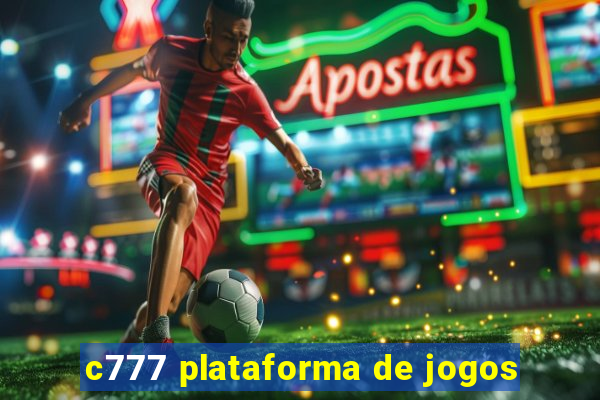 c777 plataforma de jogos