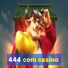 444 com casino