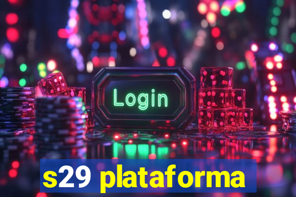 s29 plataforma