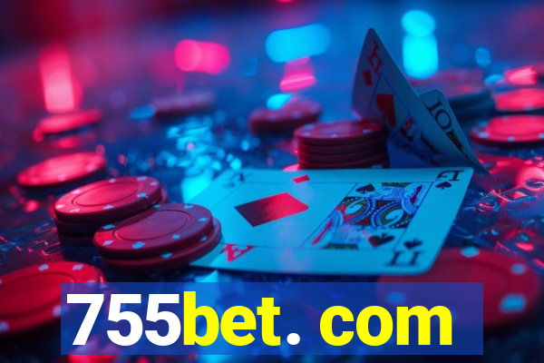 755bet. com