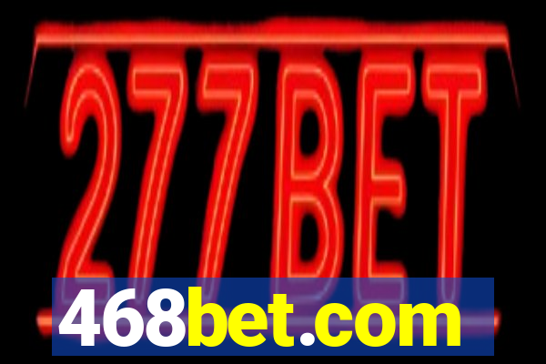 468bet.com