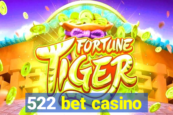 522 bet casino