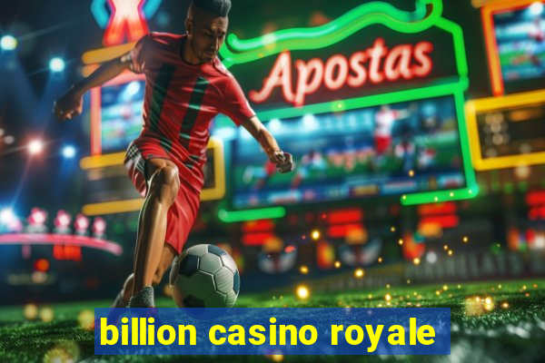 billion casino royale