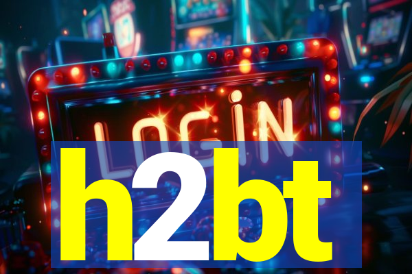 h2bt