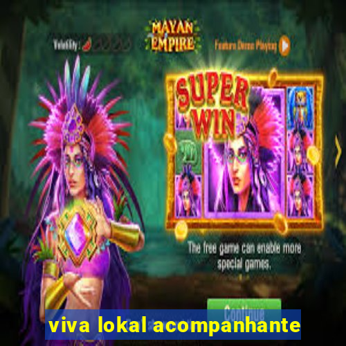 viva lokal acompanhante