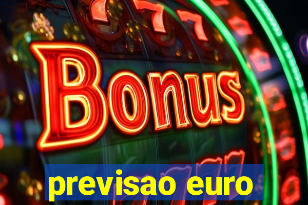 previsao euro