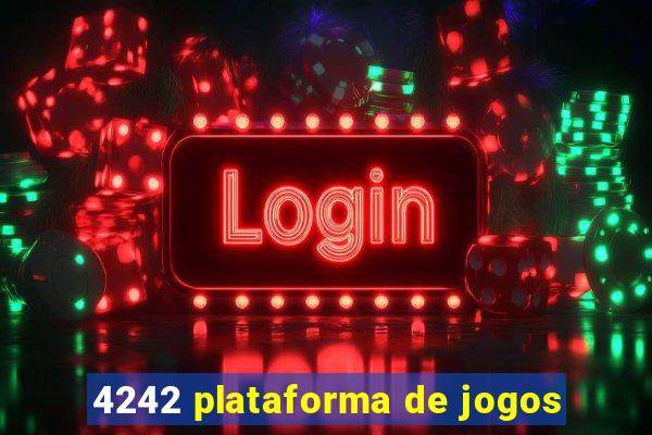 4242 plataforma de jogos
