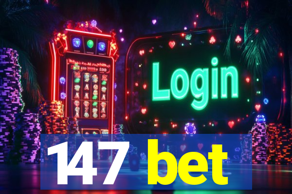 147 bet