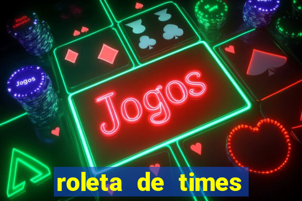 roleta de times europeus fifa 24