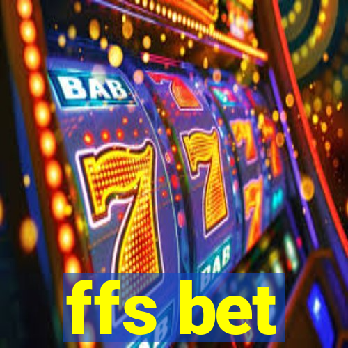 ffs bet