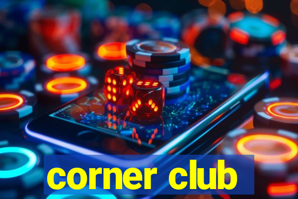 corner club