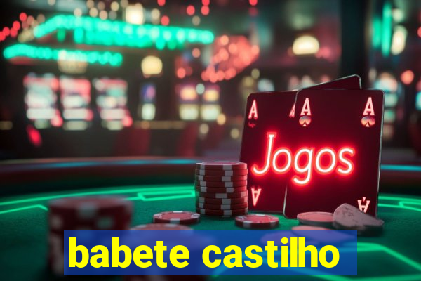babete castilho
