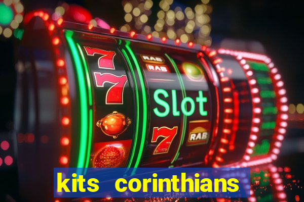 kits corinthians dls 2021