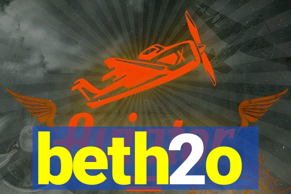 beth2o