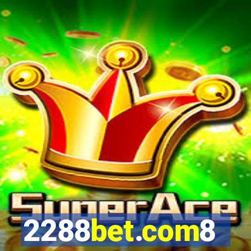 2288bet.com8