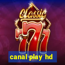 canal play hd