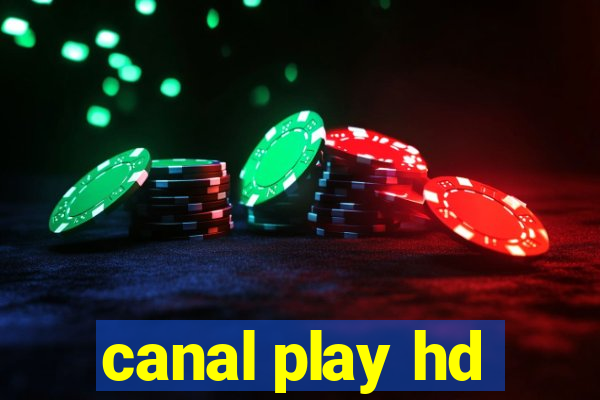 canal play hd