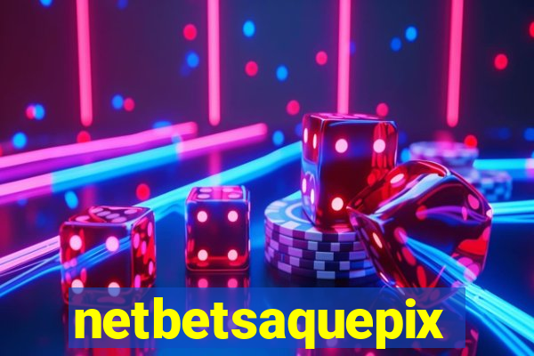 netbetsaquepix