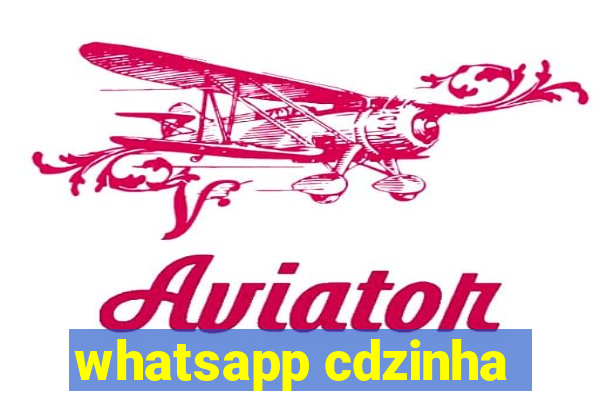 whatsapp cdzinha