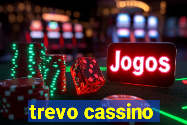 trevo cassino