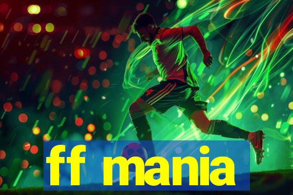ff mania