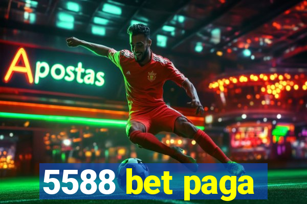 5588 bet paga