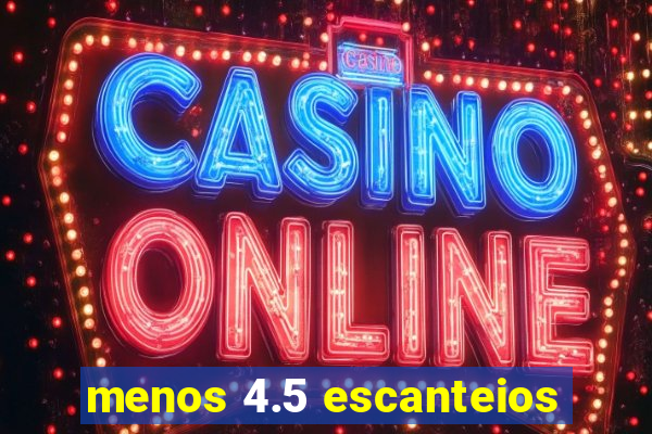 menos 4.5 escanteios