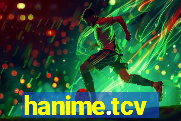 hanime.tcv