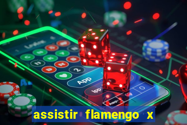 assistir flamengo x fortaleza ao vivo online multicanais