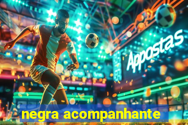 negra acompanhante
