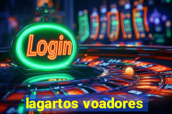 lagartos voadores