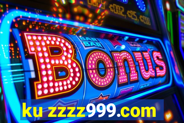 ku zzzz999.com