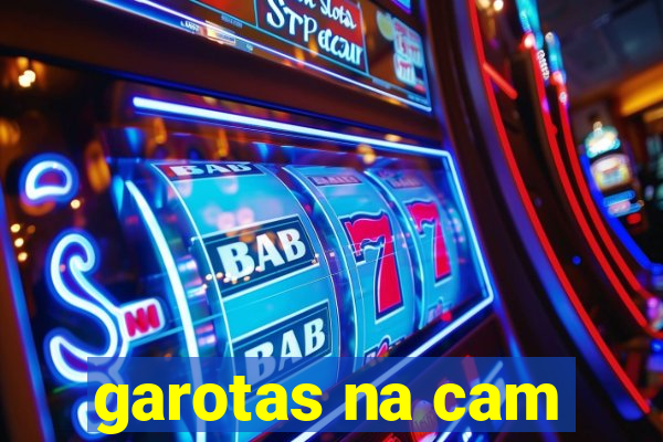 garotas na cam