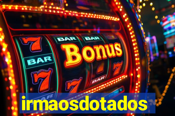 irmaosdotados