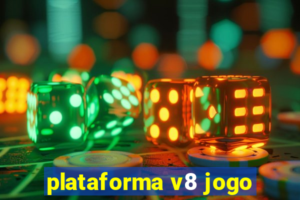 plataforma v8 jogo