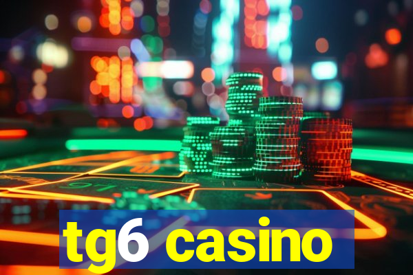 tg6 casino
