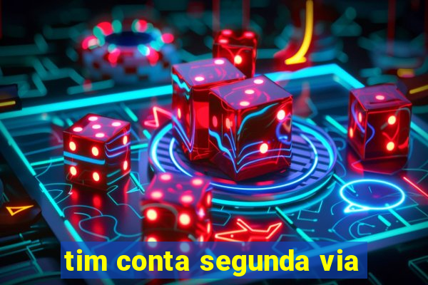 tim conta segunda via