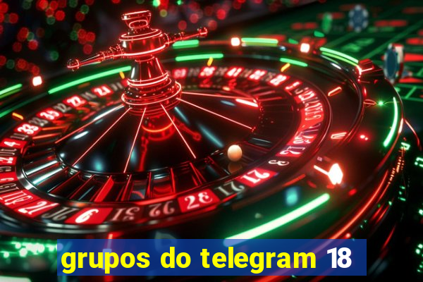 grupos do telegram 18