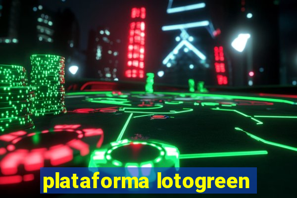 plataforma lotogreen