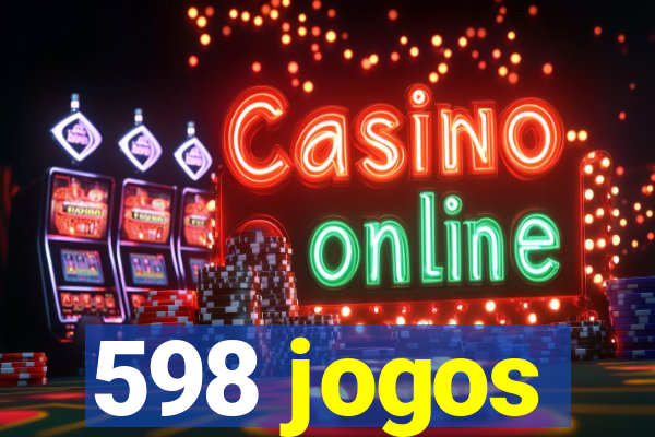 598 jogos